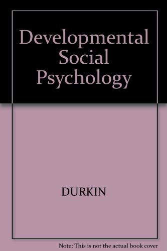 Developmental Social Psychology