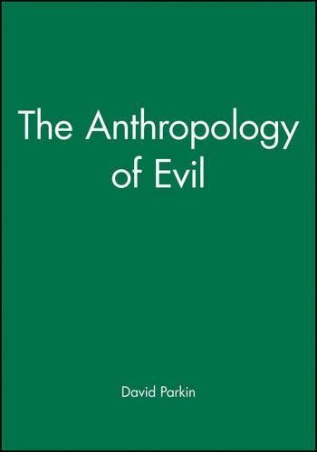 The Anthropology of Evil