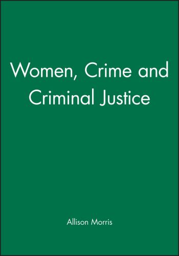 Women, Crime and Criminal Justice