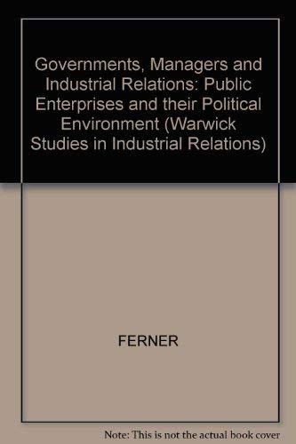 Governments, Managers and Industrial Relations