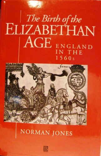 The Birth of the Elizabethan Age