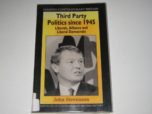 Third Party Politics Since 1945