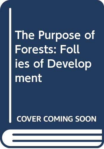 The Purpose of Forests