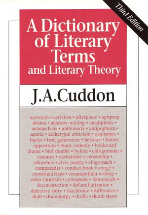 A Dictionary of Literary Terms and Literary Theory