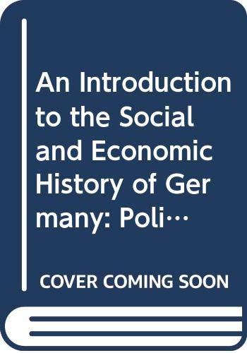 An Introduction to the Social and Economic History of Germany