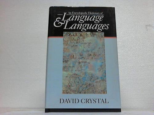 An Encyclopedic Dictionary of Language and Languages
