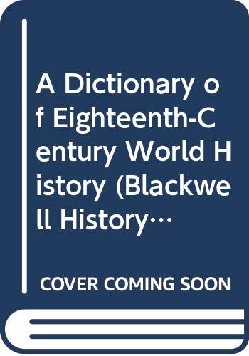 A Dictionary of Eighteenth-century World History