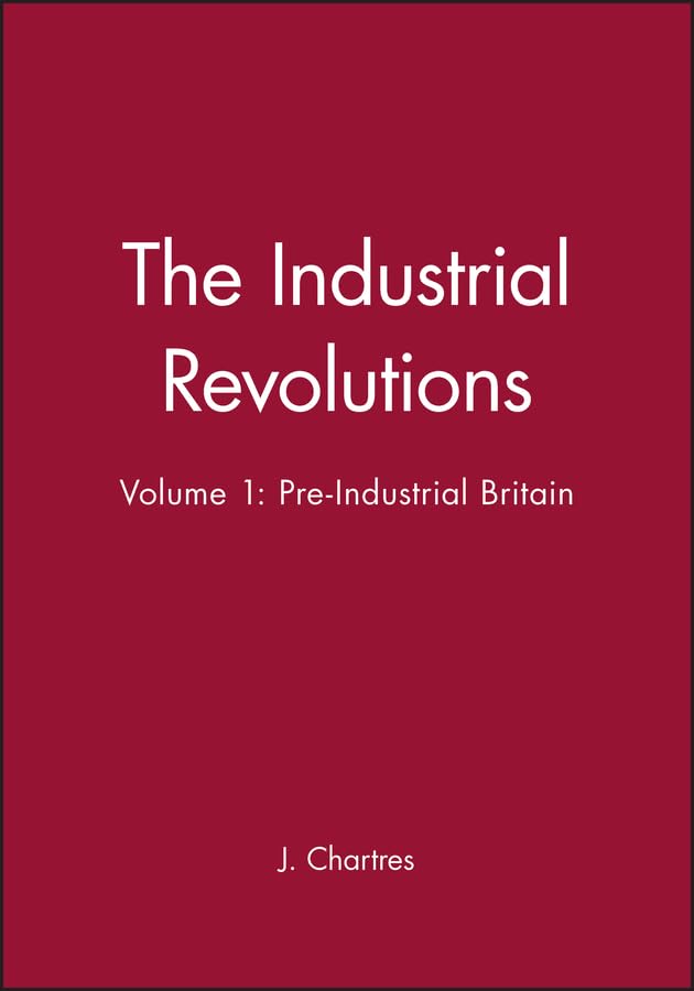 The Industrial Revolutions, Volume 1