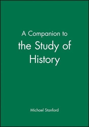 A Companion to the Study of History