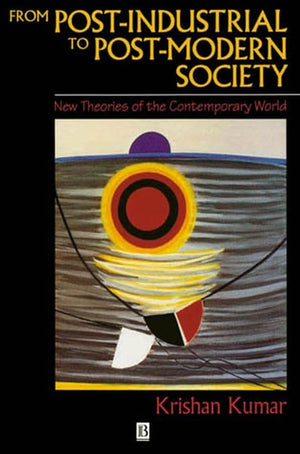 From Post-Industrial to Post-Modern Society