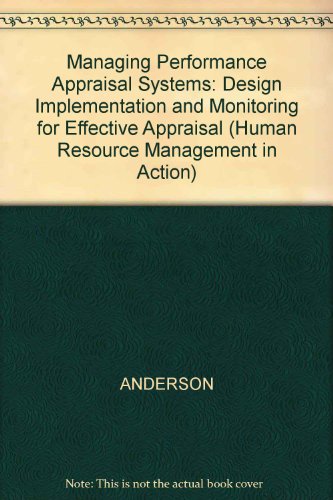 Managing Performance Appraisal Systems