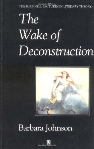 The Wake of Deconstruction