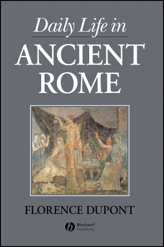 Daily Life in Ancient Rome