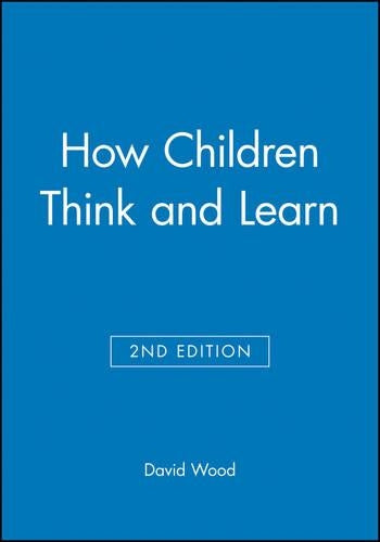 How Children Think and Learn