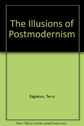 The Illusions of Postmodernism