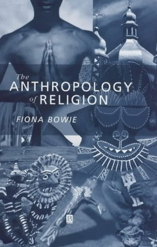 The Anthropology of Religion