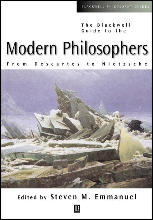 The Blackwell Guide to the Modern Philosophers