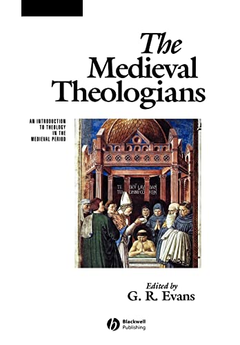 The Medieval Theologians