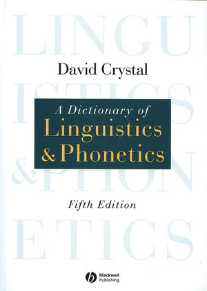 A Dictionary of Linguistics and Phonetics