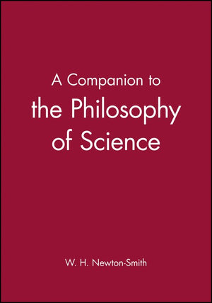 A Companion to the Philosophy of Science