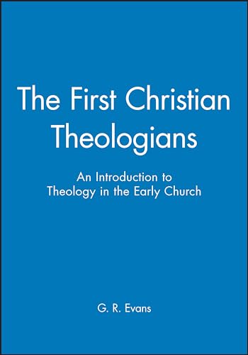 The First Christian Theologians