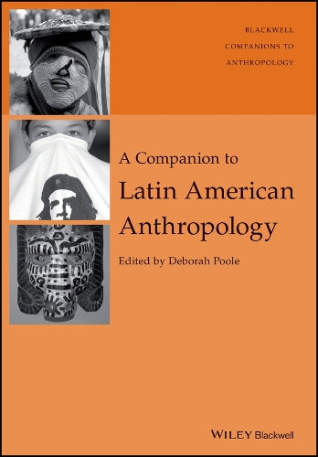 A Companion to Latin American Anthropology