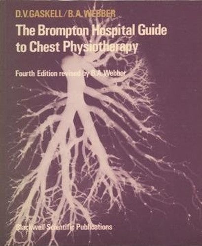 The Brompton Hospital Guide to Chest Physiotherapy