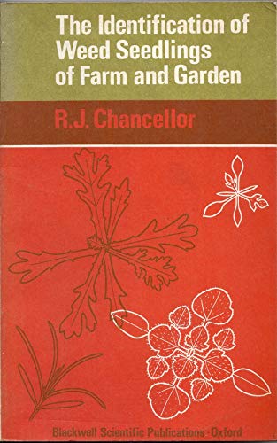 The Identification of Weed Seedlings of Farm and Garden