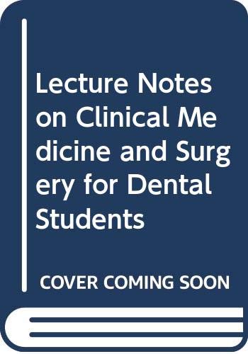 Lecture Notes on Clinical Medicine and Surgery for Dental Students
