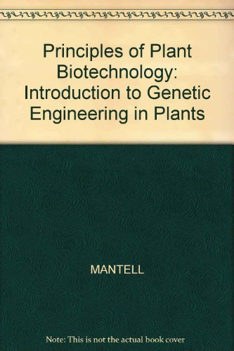 Principles of Plant Biotechnology