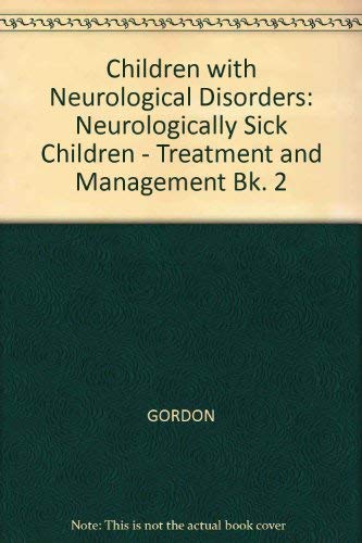 Children with Neurological Disorders