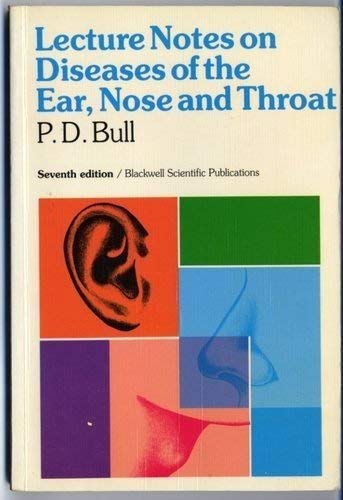 Lecture Notes on Diseases of the Ear, Nose and Throat