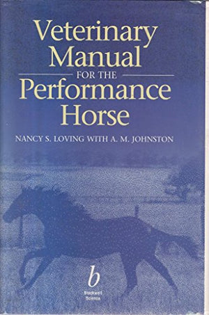 Veterinary Manual for the Performance Horse
