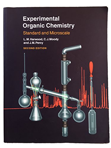 Experimental Organic Chemistry - Standard and     Microscale 2E