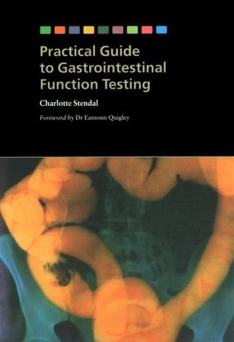 Practical Guide to Gastrointestinal Function Testing