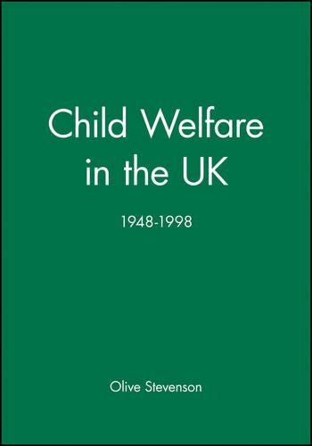 Child Welfare in the UK, 1948 - 1998
