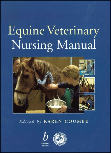 The Equine Veterinary Nursing Manual