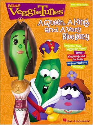Veggie Tunes: A Queen, a King, and a Very Blueberry