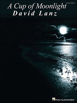 David Lanz: A Cup of Moonlight