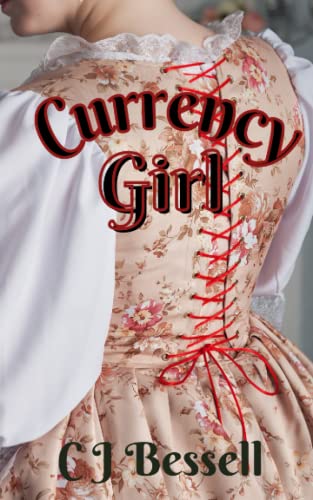 Currency Girl (Colonial Family Trilogy)