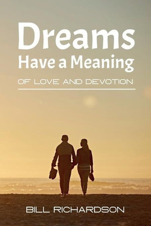 Dreams Have A Meaning