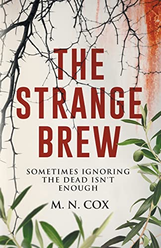 The Strange Brew, The: Sometimes ignoring the dead isn't enough