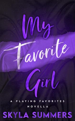 My Favorite Girl: A Forbidden Romance (Playing Favorites)
