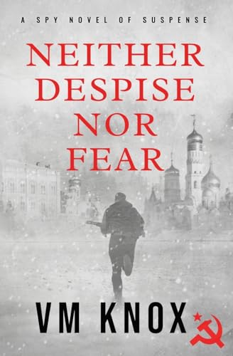 Neither Despise Nor Fear