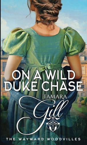 On a Wild Duke Chase