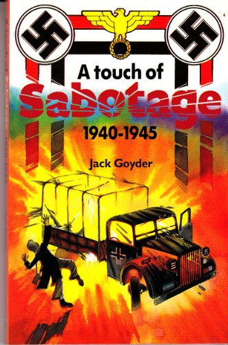 A Touch of Sabotage 1940-1945