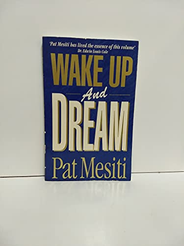 Wake up and Dream