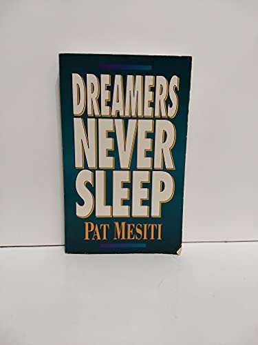 Dreamers Never Sleep