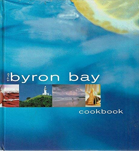 The Byron Bay Cookbook