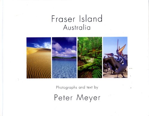 Fraser Island Photographs and Text
